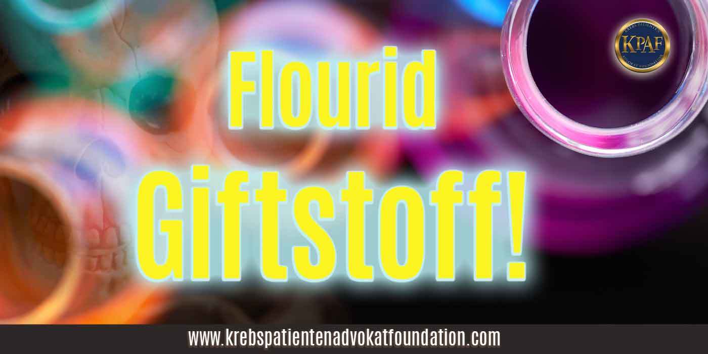 KPAF® Flourid Krebspatientenadvokatfoundation
